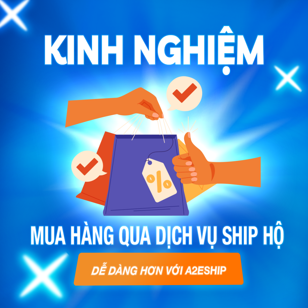 Kinh nghiệm mua hàng qua dịch vụ ship hộ