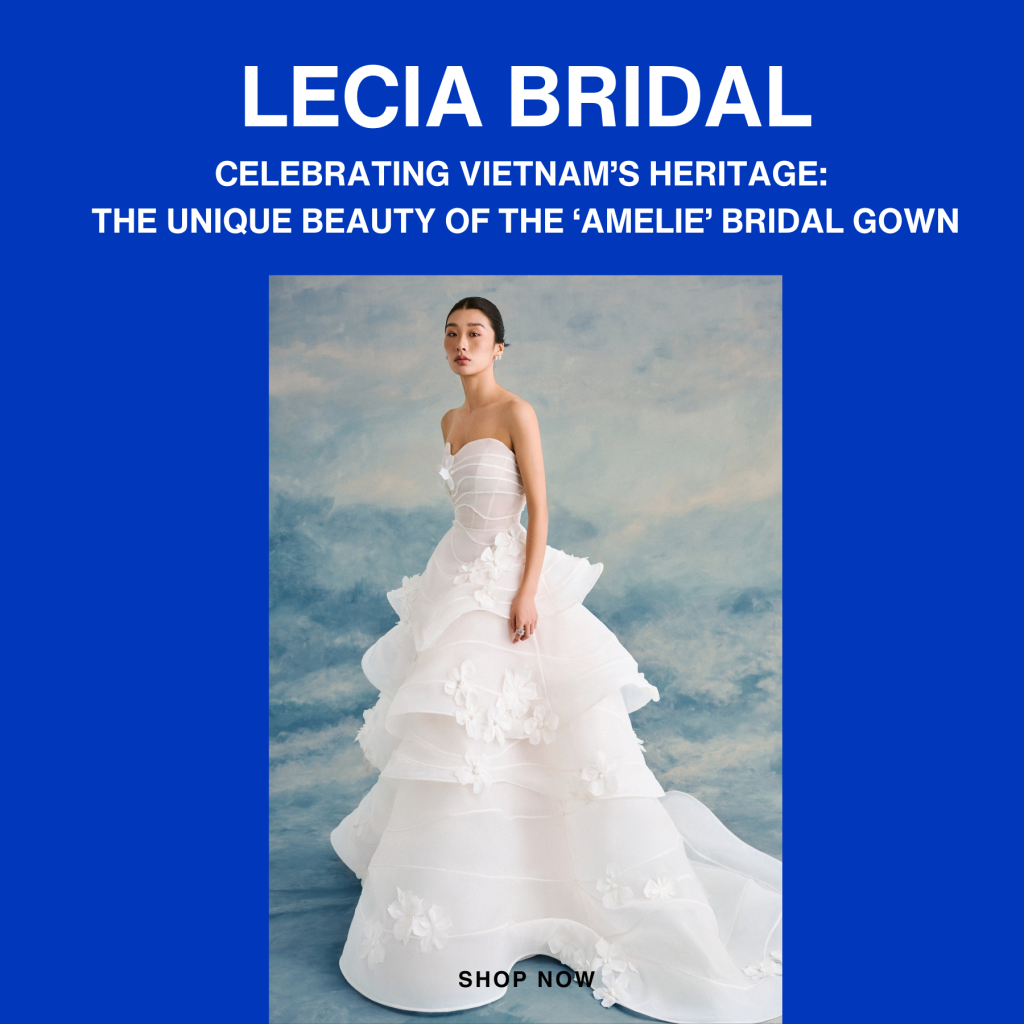 Celebrating Vietnam’s Heritage: The Unique Beauty of The “Amelie” Bridal Gown