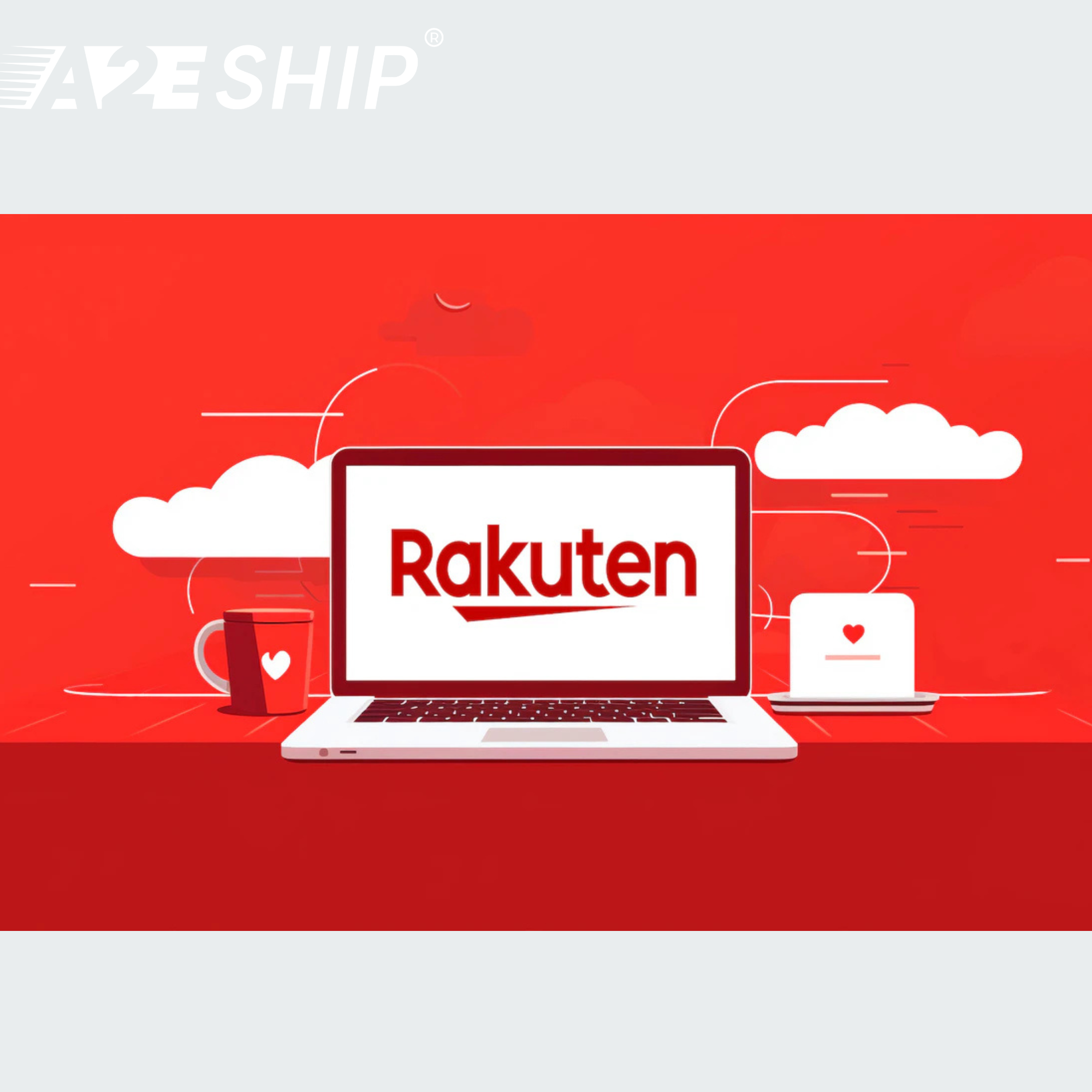 Vượt Rào Cản Ngôn Ngữ & Ship Quốc Tế: A2EShip Giúp Bạn Mua Hàng Nhật Tại Rakuten Dễ Như Trong Nước