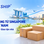 Ship hàng từ Singapore về Việt Nam: Giá & thời gian 2026